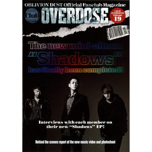 OBLIVION DUST Official Fanclub Magazine Club OVERDOSE Vol.19